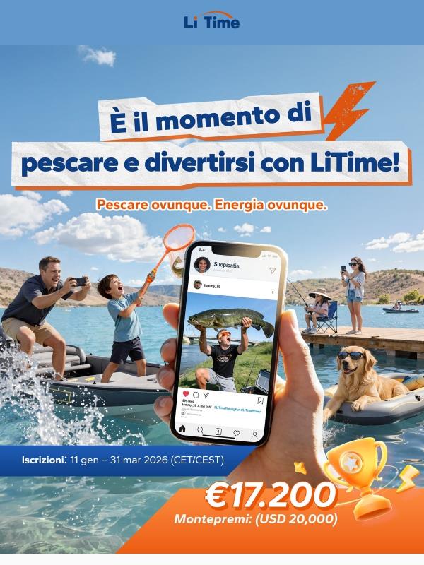 🎊È il momento di pescare e divertirsi con LiTime!—Unisciti al Divertimento & Vinci €17.200😲