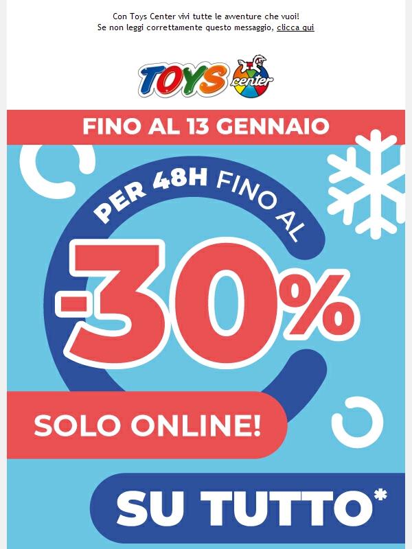 ⌛ Fino al -30% su TUTTO, solo ONLINE per 48H!