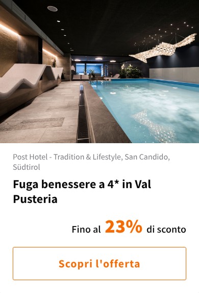 Fuga benessere a 4* in Val Pusteria