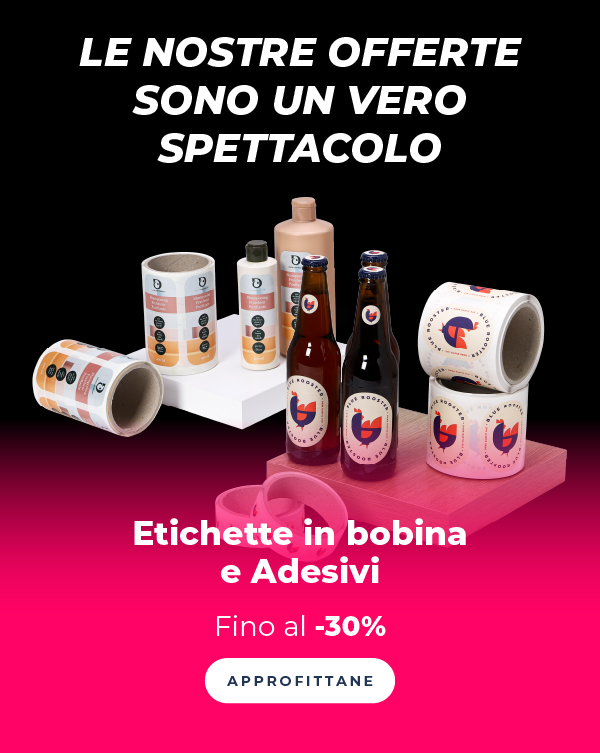 Etichette in bobina e adesivi fino al -30%