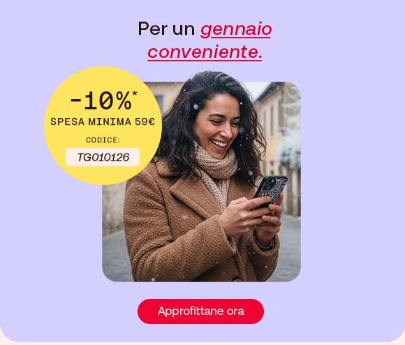 Promozione di gennaio con donna che sorride guardando lo smartphone, sconto del 10% su spesa minima di 59 €, codice TG010126 e pulsante “Approfittane ora”. Promozione di gennaio con donna che sorride guardando lo smartphone, sconto del 10% su spesa minima di 59 €, codice TG010126 e pulsante “Approfittane ora”.