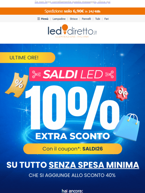 ⏰ ULTIME ORE ✂️SALDI LED✂️ Sconto Extra da prendere al volo