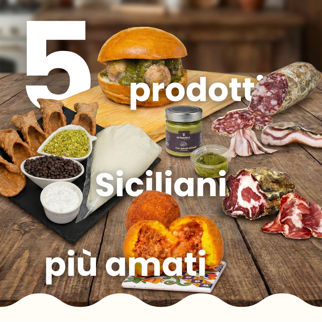 5 prodotti siciliani più amati 