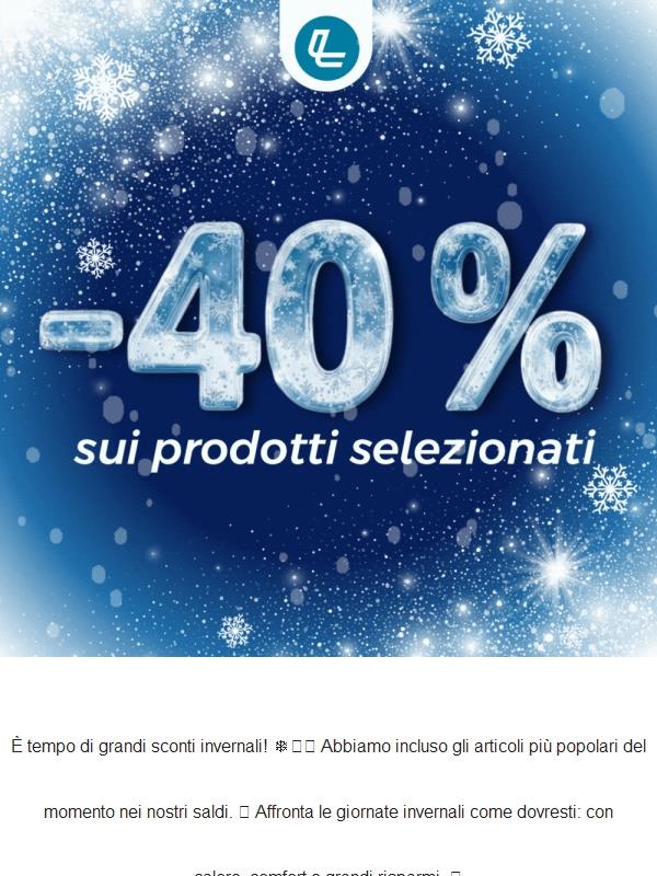 Ehi, ottieni uno sconto del 40% sui prodotti selezionati ❄️