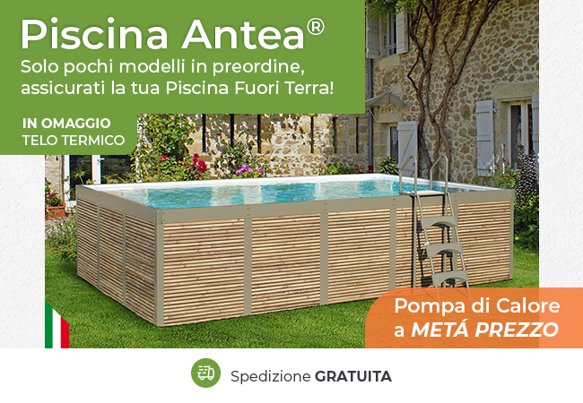 Piscina Antea solo pochi modelli in preordine in omaggio il telo termico e 50% sulla pompa di calore