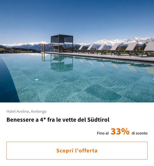Benessere a 4* fra le vette del Südtirol