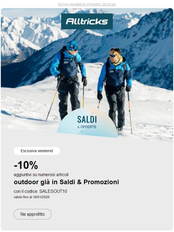 Approfitta di un 10% extra sui prodotti per le attività outdoor !