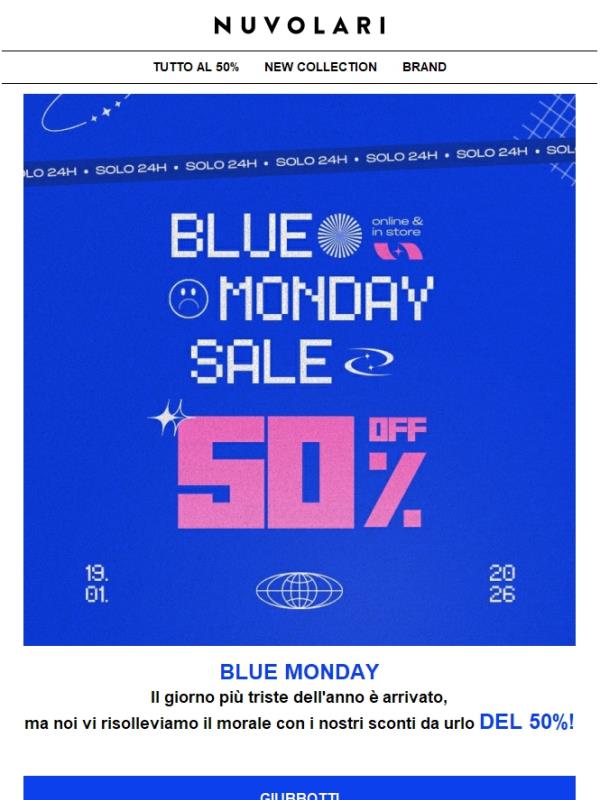 BLUE MONDAY: SCONTI DEL 50% SOLO PER 24H