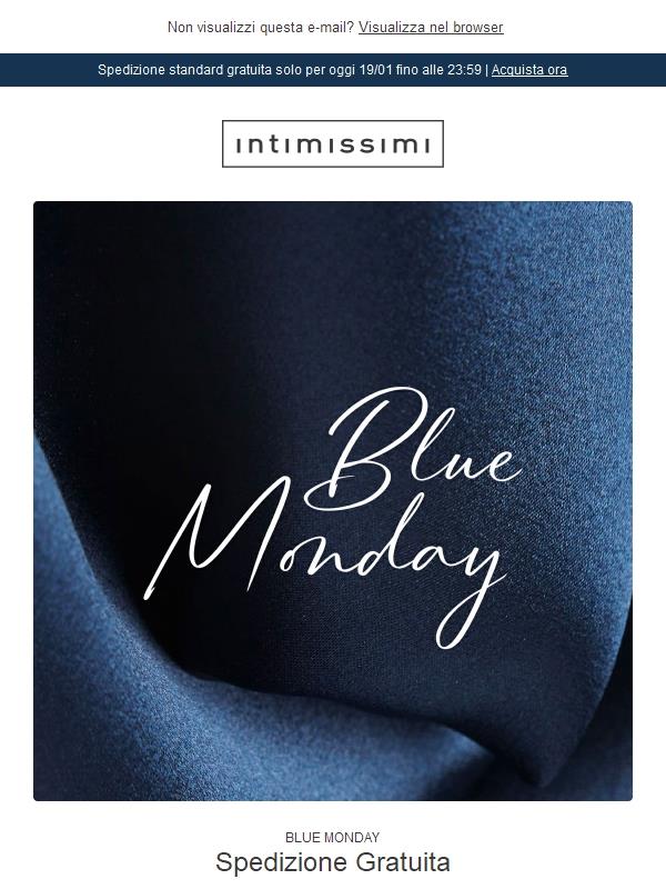 SPEDIZIONE GRATUITA per il Blue Monday! 💙