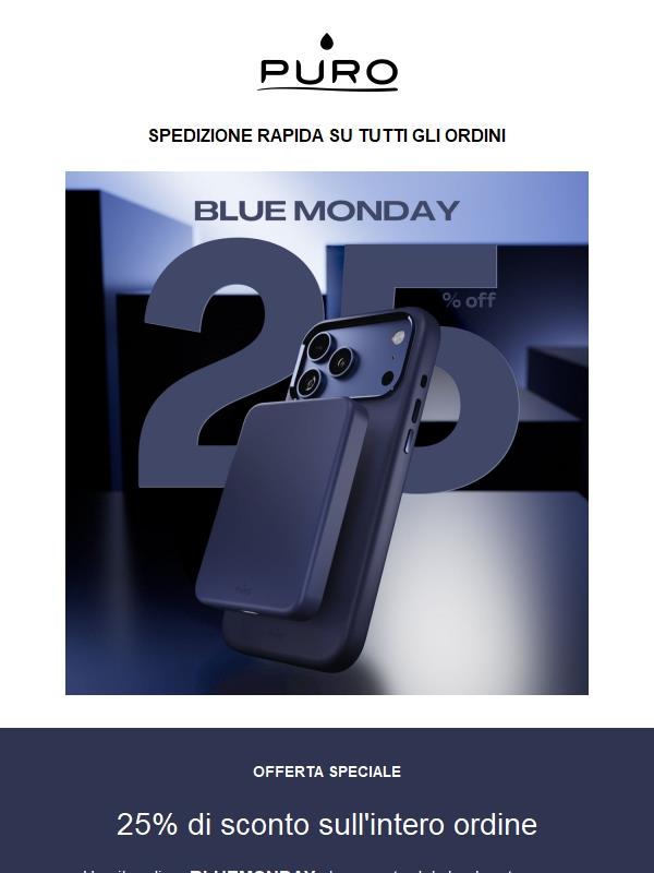 BLUE MONDAY: 25% di sconto solo per 24h