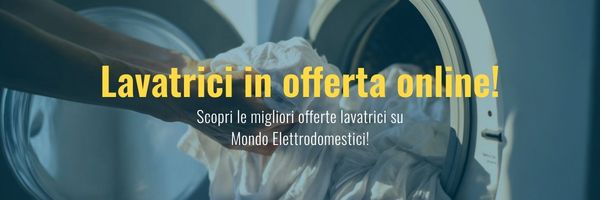 Scopri la gamma di lavatrici di Mondo Elettrodomestici!