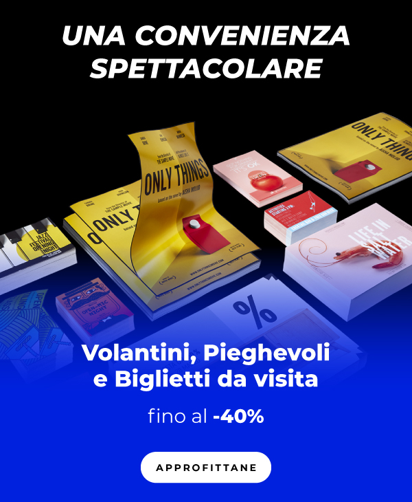 Fino al -40% su volantini, pieghevoli e biglietti da visita!