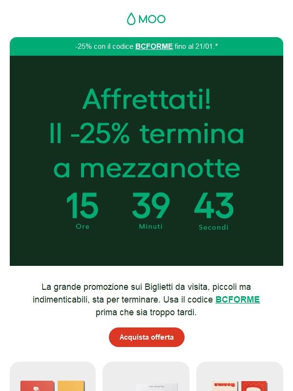 Ultima chiamata: -25% solo fino a stasera 🚨