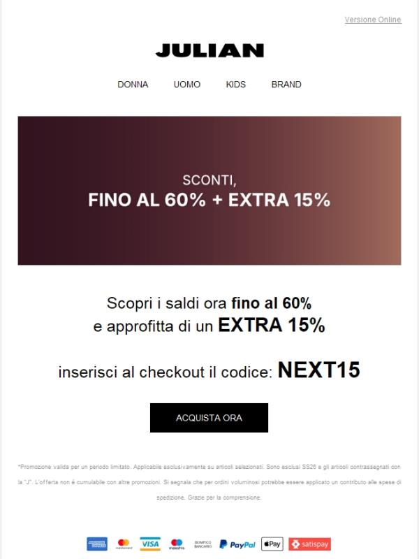 EXTRA 15% OFF | Fino al 60% + Extra 15%!