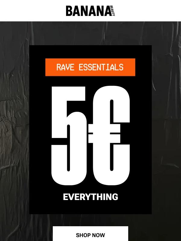 Tutto a 5€ – don’t miss out, Banana 🖤