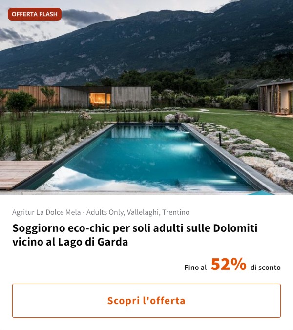 Soggiorno eco-chic per soli adulti sulle Dolomiti vicino al Lago di Garda
