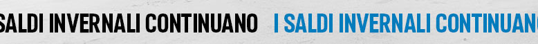 I SALDI INVERNALI CONTINUANO!