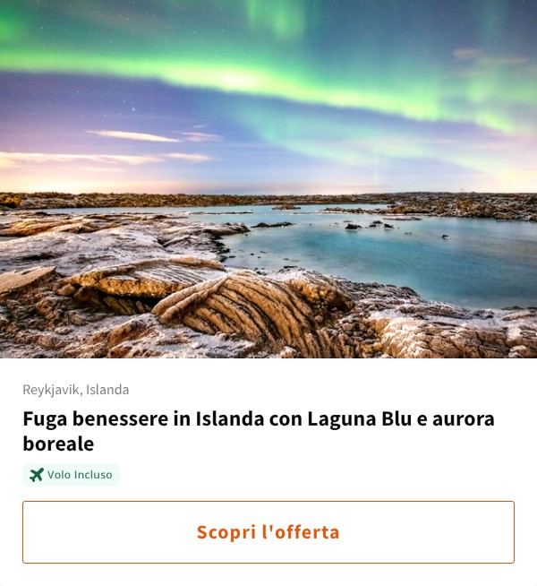 Fuga benessere in Islanda con Laguna Blu e aurora boreale