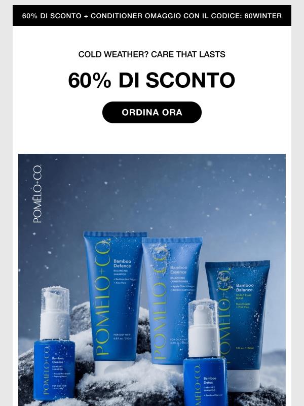 Freddo invernale? – 60 % di sconto + Conditioner in omaggio