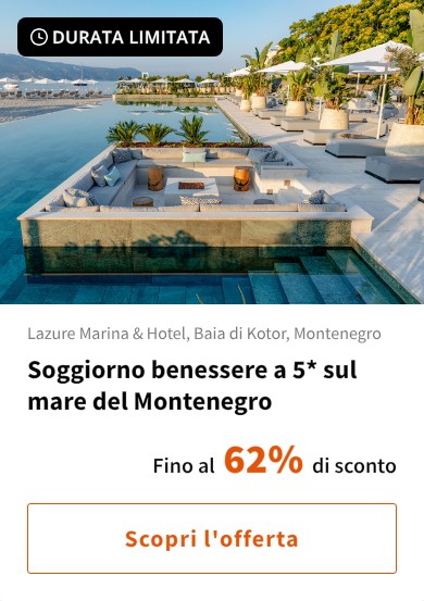 Soggiorno benessere a 5* sul mare del Montenegro