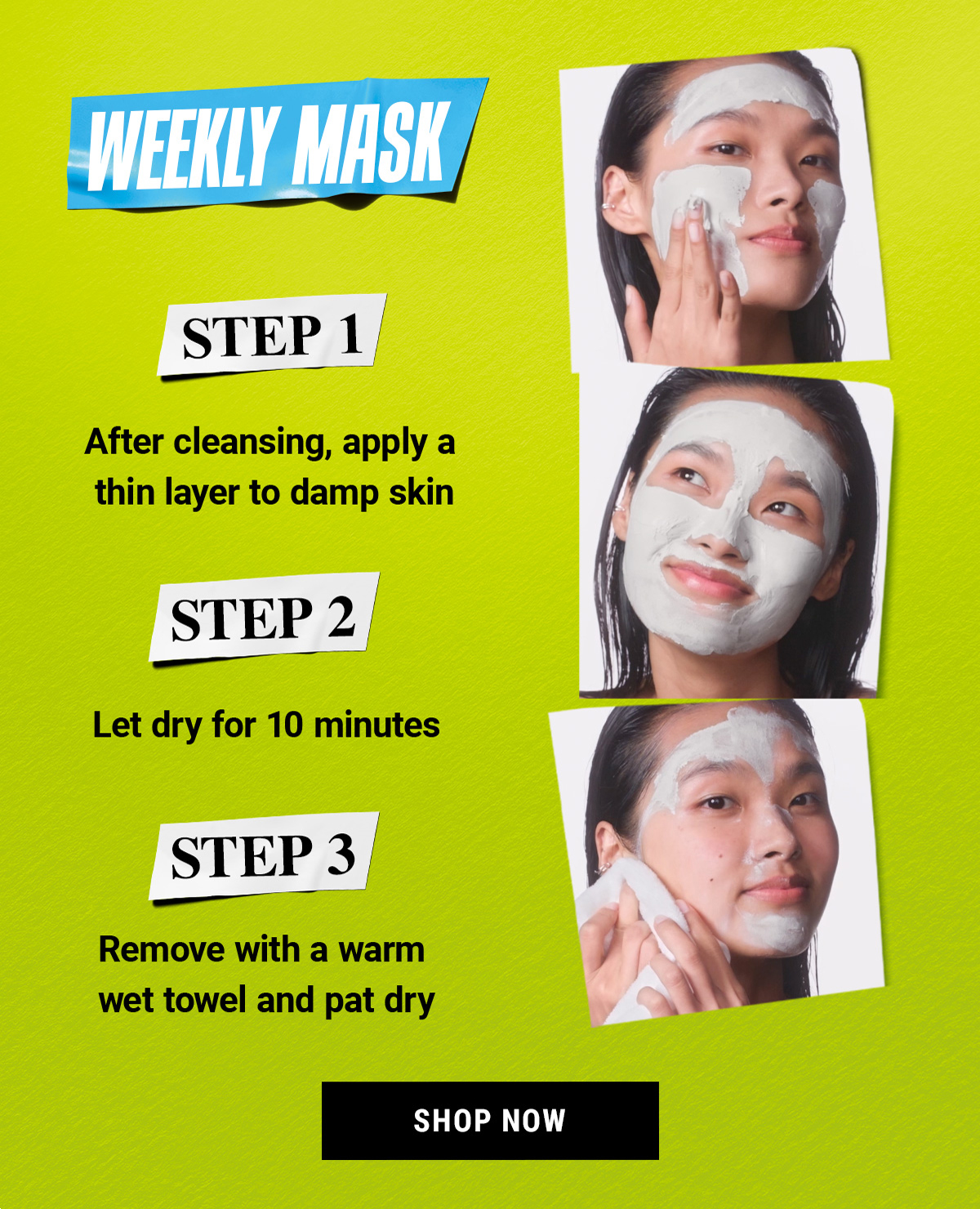 WEEKLY MASK