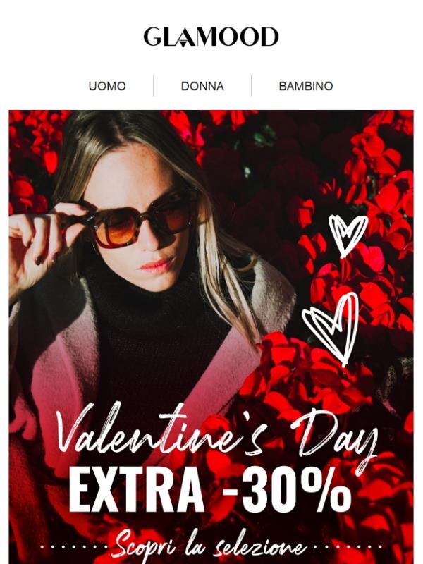 -30% EXTRA sulla Selezione S.Valentino