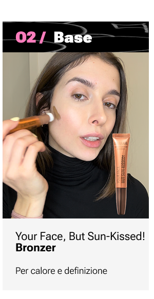 Your Face, But Sun-Kissed! Bronzer