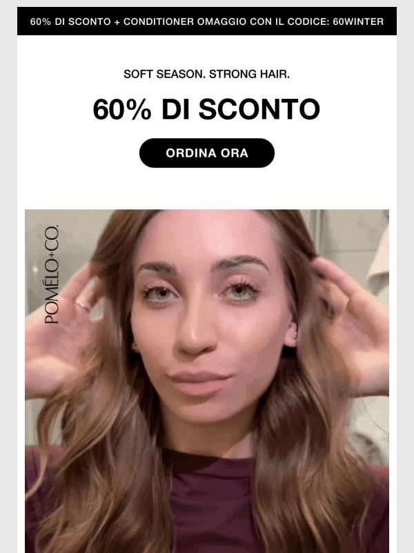 Ultima chiamata per la tua routine invernale – 60 % di sconto + Conditioner in omaggio