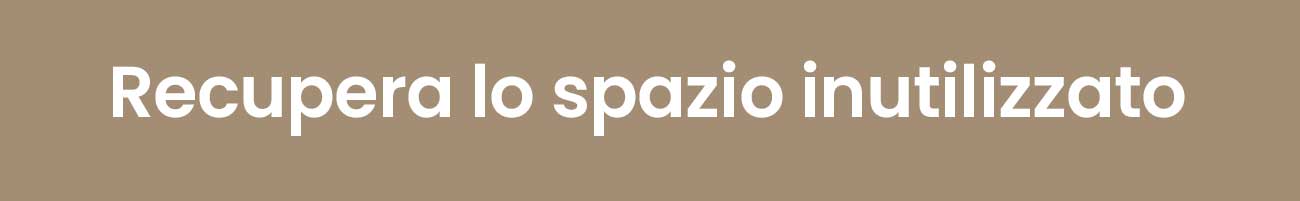 Recupera lo spazio inutilizzato