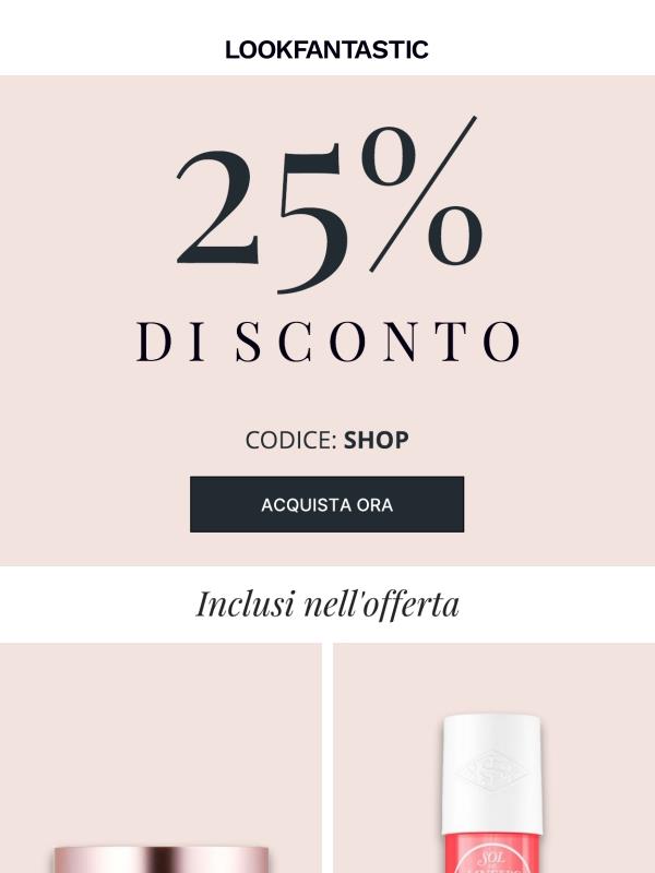 Il tuo beauty preferito ora al -25%