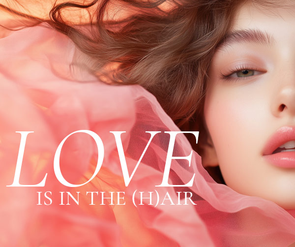 Love is in the (h)air