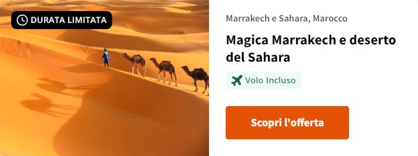 Magica Marrakech e deserto del Sahara