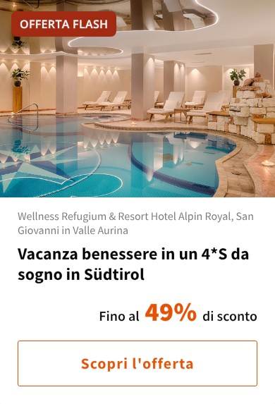 Vacanza benessere in un 4*S da sogno in Südtirol