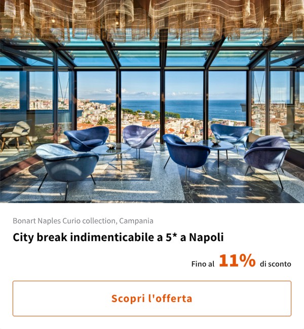 City break indimenticabile a 5* a Napoli