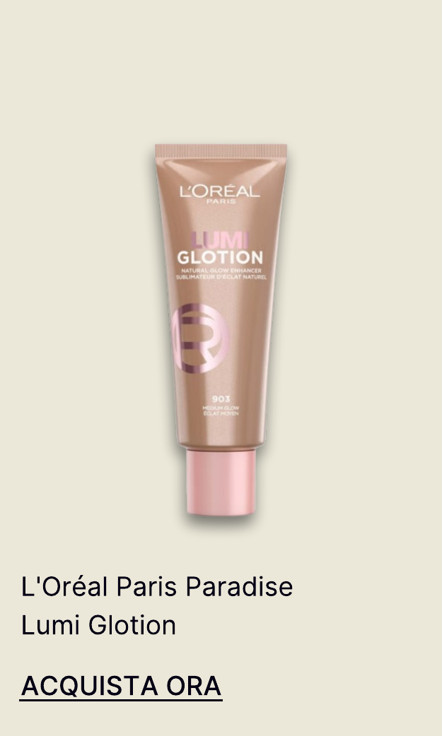 L'Oréal Paris Paradise Lumi Glotion