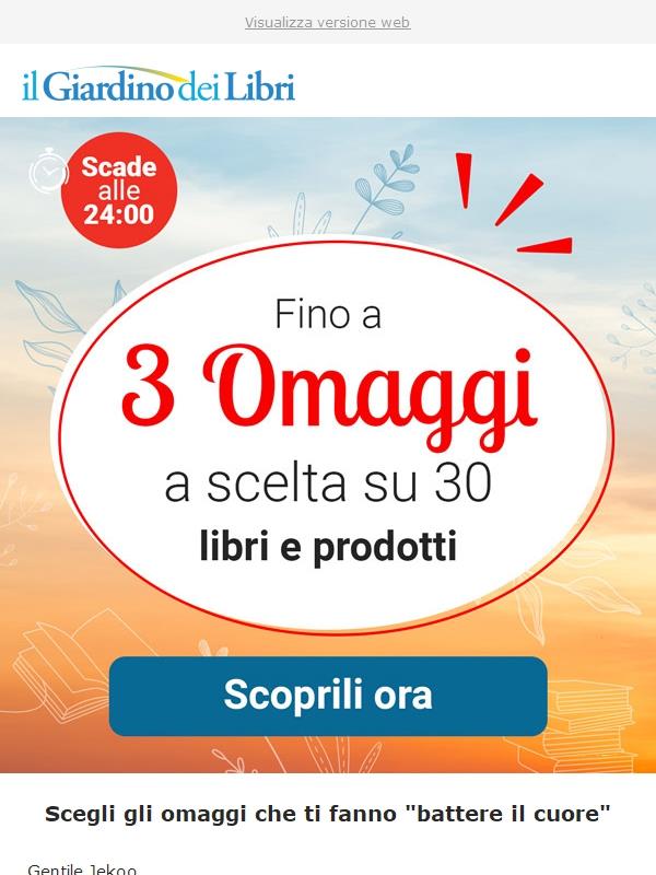 ⏰ SOLO OGGI: scegli 3 omaggi tra 30 (scade a mezzanotte)