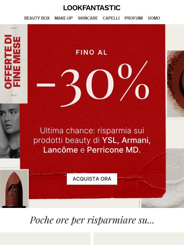 Le offerte di fine mese finiscono oggi! Fino al -30%