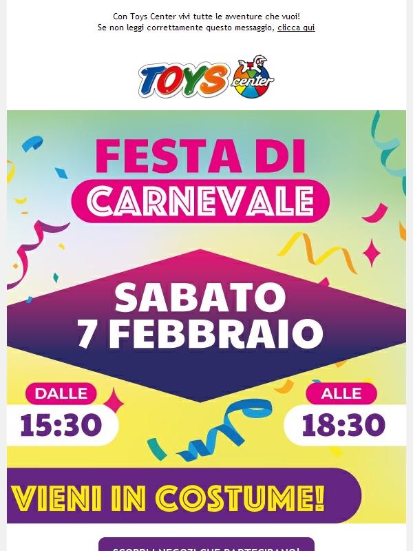 🎉 Sabato 7 febbraio Festa di Carnevale da Toys Center!