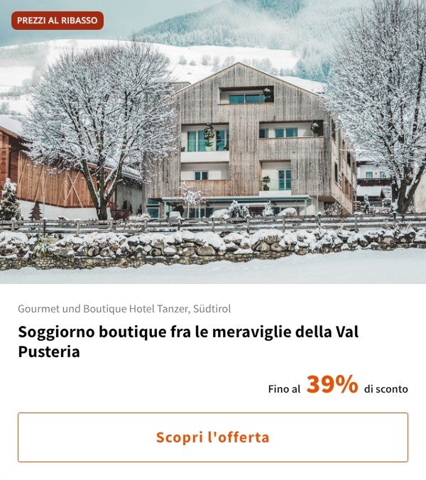 Soggiorno boutique fra le meraviglie della Val Pusteria
