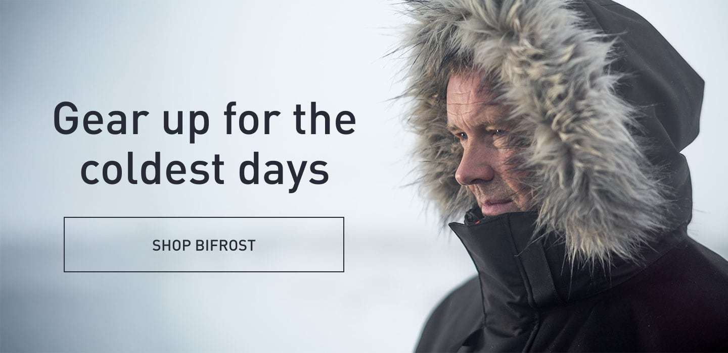 Gear up for the coldest days. SHOP BIFROST