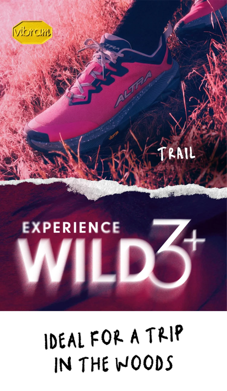 Altra Running | Experience
Wild 3+