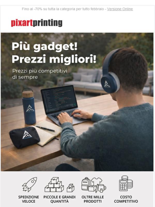 I prezzi dei gadget? Ora sono bassissimi!