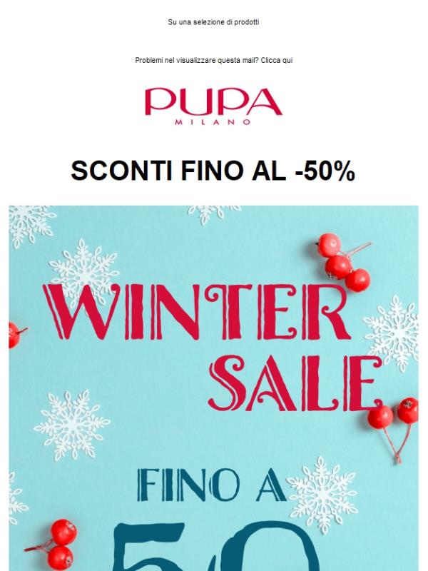 I Saldi PUPA ti aspettano ❄️ Fino al -50% di sconto