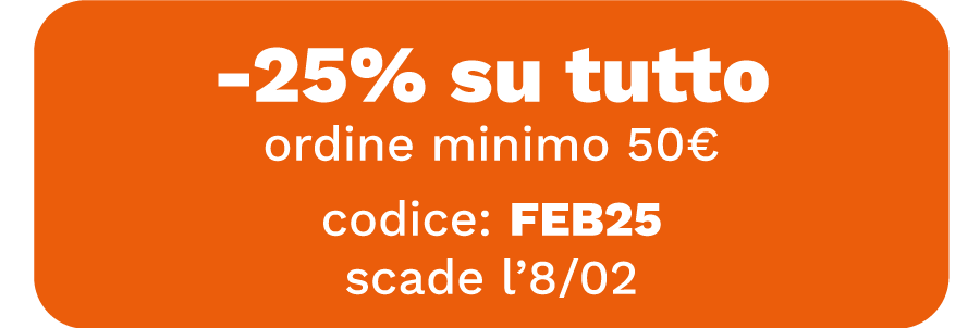 -25% su tutto, ordine minimo 50€, codice: FEB25, scade l'8/02