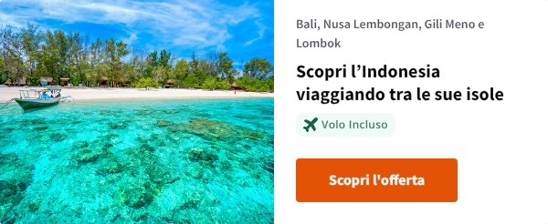 Scopri l’Indonesia viaggiando tra le sue isole