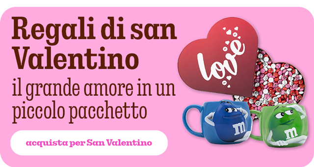 ACQUISTA PER SAN VALENTINO