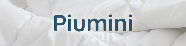 SCOPRI TUTTI I PIUMINI