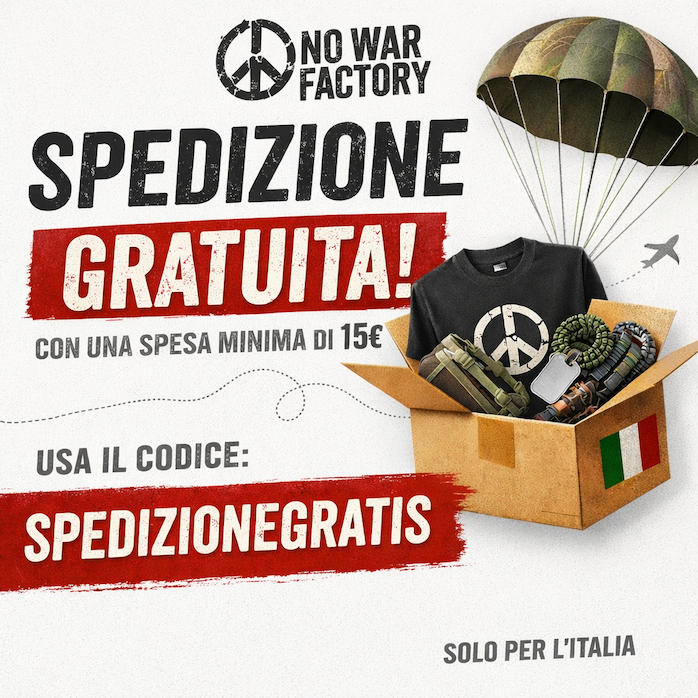 Spedizione gratuita per 48 ore su No War Factory. Ordine minimo 15€, usa il codice SPEDIZIONEGRATIS. Offerta valida solo in Italia.