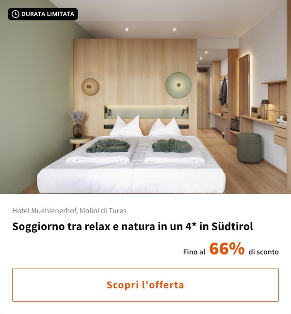 Soggiorno tra relax e natura in un 4* in Südtirol