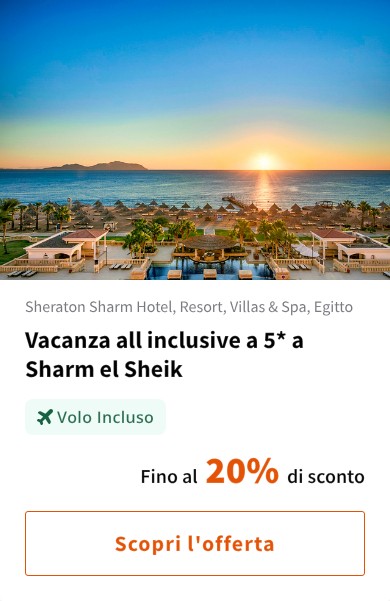 Vacanza all inclusive a 5* a Sharm el Sheik